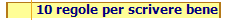 10 regole per scrivere bene