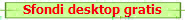 Sfondi desktop gratis